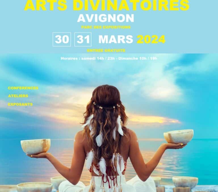 Salon Bien-Être Avignon 30-31 Mars 2024